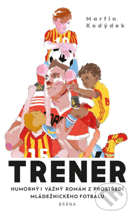 E-kniha: Trenér (Martin Kodýdek). Brána, 2019 E-kniha: Trenér (Martin Kodýdek). Brána, 2019