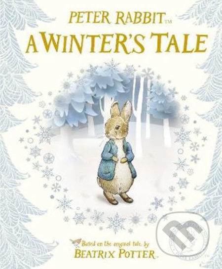 Kniha: Peter Rabbit: A Winter's Tale (Beatrix Potter). Penguin Books, 2018 Kniha: Peter Rabbit: A Winter's Tale (Beatrix Potter). Penguin Books, 2018