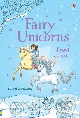 Kniha: Fairy Unicorns Frost Fair (Zanna Davidson). Usborne, 2017 Kniha: Fairy Unicorns Frost Fair (Zanna Davidson). Usborne, 2017