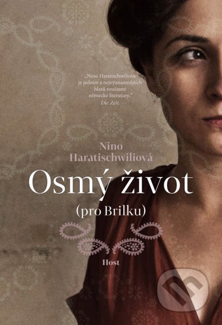 Kniha: Osmý život (pro Brilku) (Nino Haratischwili). Host, 2020 Kniha: Osmý život (pro Brilku) (Nino Haratischwili). Host, 2020