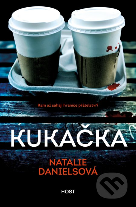 Kniha: Kukačka (Natalie Daniels). Host, 2020 Kniha: Kukačka (Natalie Daniels). Host, 2020