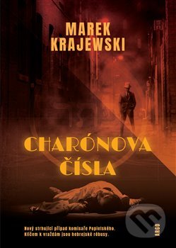 Kniha: Charónova čísla (Marek Krajewski). Argo, 2020 Kniha: Charónova čísla (Marek Krajewski). Argo, 2020
