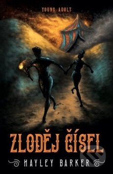 Kniha: Zloděj čísel (Hayley Barker). King Cool, 2020 Kniha: Zloděj čísel (Hayley Barker). King Cool, 2020