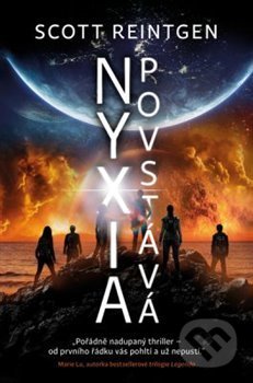 Kniha: Nyxia povstává (Scott Reintgen). King Cool, 2020 Kniha: Nyxia povstává (Scott Reintgen). King Cool, 2020