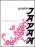Kniha: Graphic Japan (Natalie Avella). Rotovision, 2004 Kniha: Graphic Japan (Natalie Avella). Rotovision, 2004