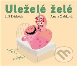 Kniha: Uleželé želé (Jiří Dědeček). Limonádový Joe, 2015 Kniha: Uleželé želé (Jiří Dědeček). Limonádový Joe, 2015