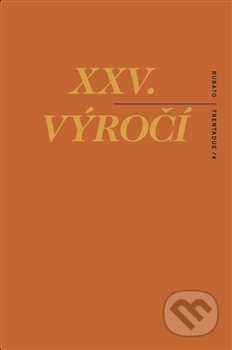 Kniha: XXV. výročí (Jakub Vaníček a Roman Rops-Tůma). RUBATO, 2014 Kniha: XXV. výročí (Jakub Vaníček a Roman Rops-Tůma). RUBATO, 2014