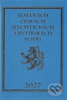 Kniha: Almanach českých šlechtických a rytířských rodů 2027 (Karel Vavřínek). Zdeněk Vavřínek, 2016 Kniha: Almanach českých šlechtických a rytířských rodů 2027 (Karel Vavřínek). Zdeněk Vavřínek, 2016