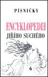 Kniha: Encyklopedie Jiřího Suchého 6 (Jiří Suchý). Karolinum, 2001 Kniha: Encyklopedie Jiřího Suchého 6 (Jiří Suchý). Karolinum, 2001