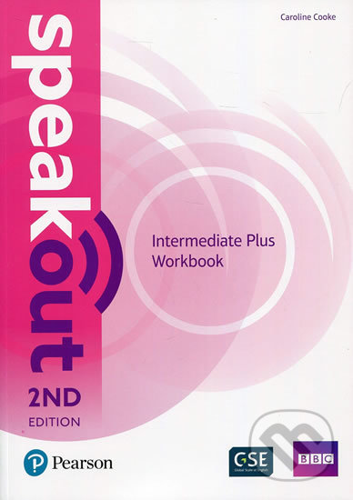 Kniha: Speakout 2nd Edition - Intermediate Plus Workbook no key (Caroline Cooke). Pearson, 2018 Kniha: Speakout 2nd Edition - Intermediate Plus Workbook no key (Caroline Cooke). Pearson, 2018