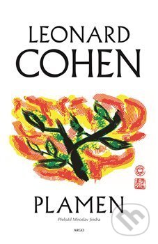 Kniha: Plamen (Leonard Cohen). Argo, 2021 Kniha: Plamen (Leonard Cohen). Argo, 2021