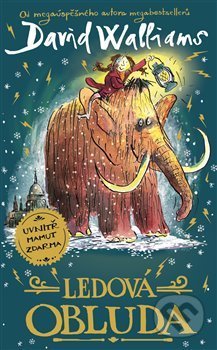 Kniha: Ledová obluda (David Walliams). Argo, 2020 Kniha: Ledová obluda (David Walliams). Argo, 2020