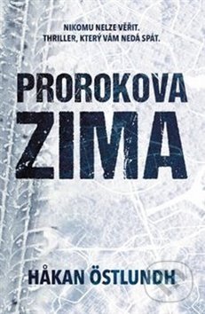 Kniha: Prorokova zima (Hakan Östlundh). Vendeta, 2020 Kniha: Prorokova zima (Hakan Östlundh). Vendeta, 2020