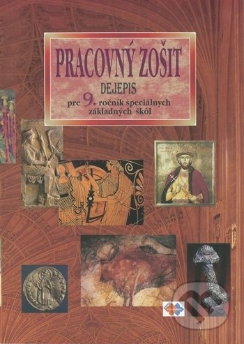Kniha: Dejepis pre 9. ročník špeciálnych základných škôl - pracovný zošit (Kvetoslava Mojtová). Expol Pedagogika, 2003 Kniha: Dejepis pre 9. ročník špeciálnych základných škôl - pracovný zošit (Kvetoslava Mojtová). Expol Pedagogika, 2003
