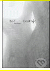 Kniha: Řeč vestoje (Karel Šiktanc). Karolinum, 2004 Kniha: Řeč vestoje (Karel Šiktanc). Karolinum, 2004