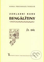 Základní kurs bengálštiny 1 - Hana Preinhaelterová, Karolinum, 2003