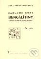 Základní kurs bengálštiny 4 - Hana Preinhaelterová, Karolinum, 2003