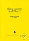 Kniha: Základy forenzního zubního lékařství (Miroslav Dvořák a Jan Kilian). Karolinum, 2008 Kniha: Základy forenzního zubního lékařství (Miroslav Dvořák a Jan Kilian). Karolinum, 2008