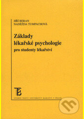 Kniha: Základy lékařské psychologie (Jiří Beran). Karolinum, 2002 Kniha: Základy lékařské psychologie (Jiří Beran). Karolinum, 2002