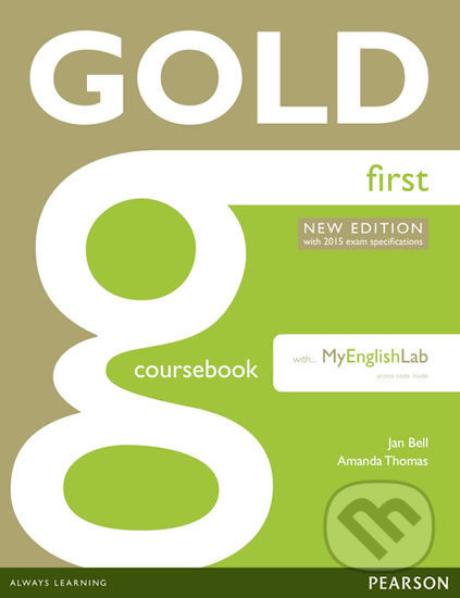 Kniha: Gold - First 2015 (Jan Bell). Pearson, 2014 Kniha: Gold - First 2015 (Jan Bell). Pearson, 2014