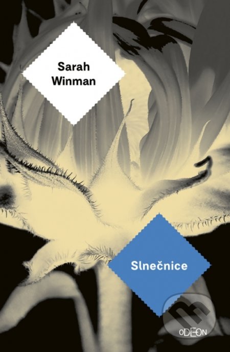 Kniha: Slnečnice (Sarah Winman). Odeon, 2020 Kniha: Slnečnice (Sarah Winman). Odeon, 2020