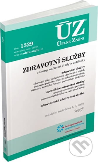 Kniha: Úplné Znění - 1329: Zdravotní služby (Sagit). Sagit, 2019 Kniha: Úplné Znění - 1329: Zdravotní služby (Sagit). Sagit, 2019