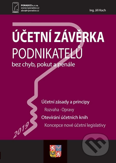 Kniha: Účetní závěrka podnikatelů za rok 2019 (Poradce s.r.o.). Poradce s.r.o., 2019 Kniha: Účetní závěrka podnikatelů za rok 2019 (Poradce s.r.o.). Poradce s.r.o., 2019