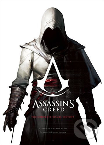 Kniha: Assassin's Creed (Raphael Lacoste). Insight, 2015 Kniha: Assassin's Creed (Raphael Lacoste). Insight, 2015