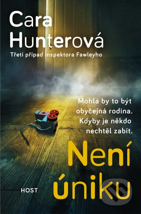 Kniha: Není úniku (Cara Hunter). Host, 2020 Kniha: Není úniku (Cara Hunter). Host, 2020