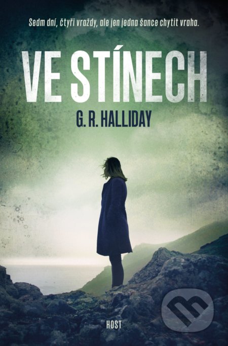 Kniha: Ve stínech (G.R. Halliday). Host, 2020 Kniha: Ve stínech (G.R. Halliday). Host, 2020