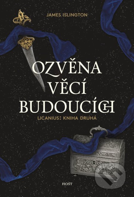 Kniha: Ozvěna věcí budoucích (James Islington). Host, 2020 Kniha: Ozvěna věcí budoucích (James Islington). Host, 2020
