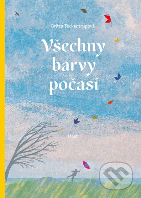 Kniha: Všechny barvy počasí (Britta Teckentrup). Host, 2020 Kniha: Všechny barvy počasí (Britta Teckentrup). Host, 2020