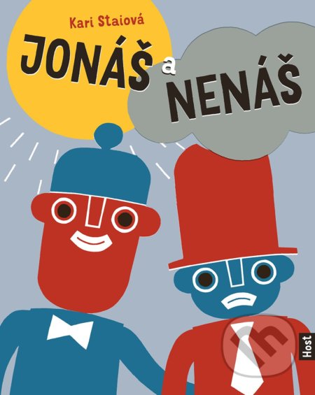 Kniha: Jonáš a Nenáš (Kari Stai). Host, 2020 Kniha: Jonáš a Nenáš (Kari Stai). Host, 2020
