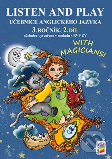Kniha: LISTEN AND PLAY With magicians! 2. díl (NNS). NNS, 2015 Kniha: LISTEN AND PLAY With magicians! 2. díl (NNS). NNS, 2015