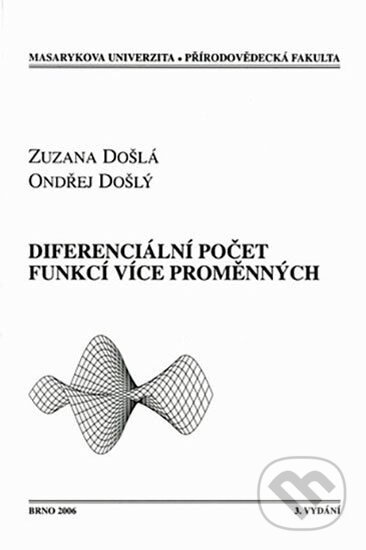 Kniha: Diferenciální počet funkcí více proměnných (Zuzana Došlá). Muni Press, 2010 Kniha: Diferenciální počet funkcí více proměnných (Zuzana Došlá). Muni Press, 2010