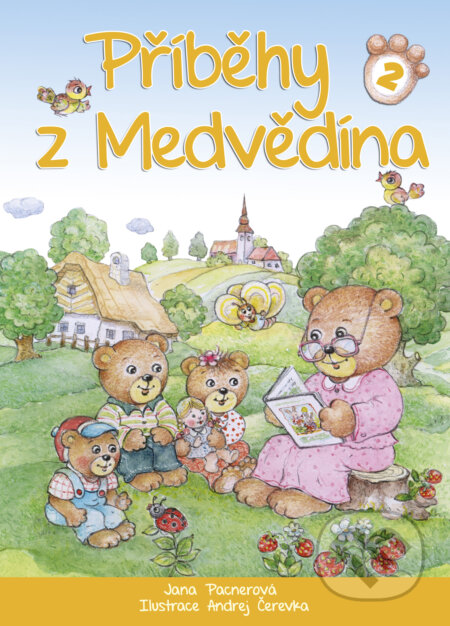Kniha: Příběhy z Medvědína 2 (Jana Pacnerová). Ottovo nakladatelství, 2015 Kniha: Příběhy z Medvědína 2 (Jana Pacnerová). Ottovo nakladatelství, 2015