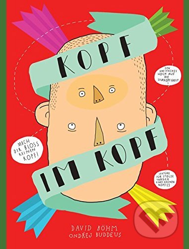 Kniha: Kopf im Kopf (David Bohm a Ondřej Buddeus). Rauch, 2016 Kniha: Kopf im Kopf (David Bohm a Ondřej Buddeus). Rauch, 2016