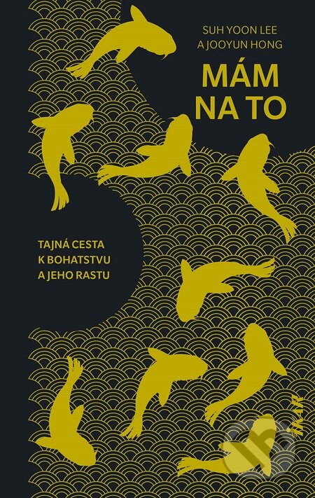 E-kniha: Mám na to (Yoon Suh Hong Jooyun Lee). Ikar, 2020 E-kniha: Mám na to (Yoon Suh Hong Jooyun Lee). Ikar, 2020