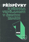 Kniha: Příspěvky k dějinám vzdělanosti v Českých zemích 1/1998 (Karolinum). Karolinum, 1999 Kniha: Příspěvky k dějinám vzdělanosti v Českých zemích 1/1998 (Karolinum). Karolinum, 1999