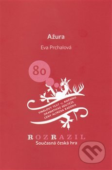 Kniha: Ažura (Petra Prchalová). Větrné mlýny, 2009 Kniha: Ažura (Petra Prchalová). Větrné mlýny, 2009
