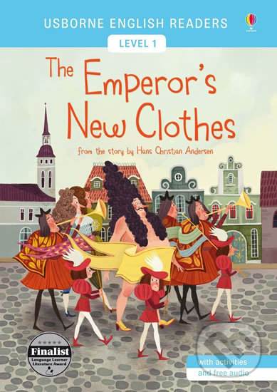 Kniha: Usborne English Readers 1: The Emperor´s New Clothes (Mairi Mackinnon). Usborne, 2017 Kniha: Usborne English Readers 1: The Emperor´s New Clothes (Mairi Mackinnon). Usborne, 2017
