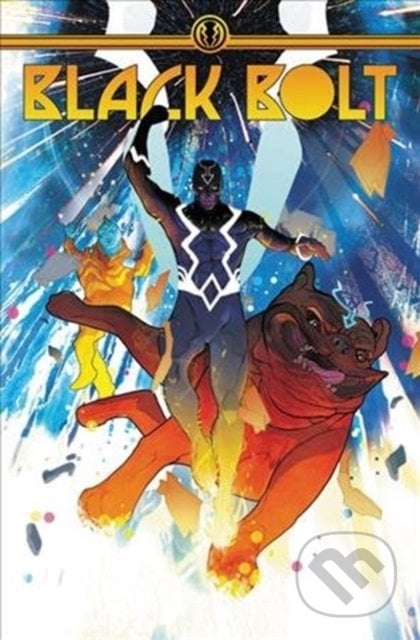 Black Bolt 2 Home Free - Saladin Ahmed, Frazer Irving (ilustrácie), Christian Ward (ilustrácie), Marvel, 2018