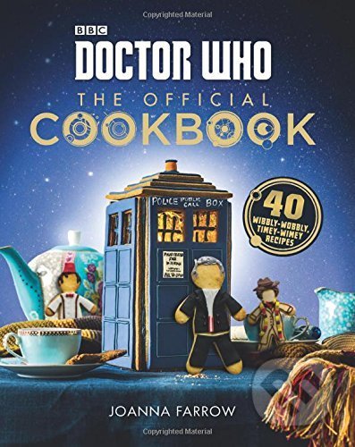 Kniha: Doctor Who: The Official Cookbook (Joanna Farrow). Harper Design, 2016 Kniha: Doctor Who: The Official Cookbook (Joanna Farrow). Harper Design, 2016