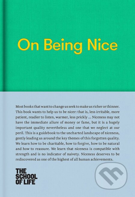 On Being Nice, The School of Life Press, 2017