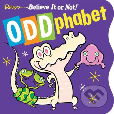 Kniha: Ripley's ODDphabet (Robert Leroy Ripley). Cornerstone, 2017 Kniha: Ripley's ODDphabet (Robert Leroy Ripley). Cornerstone, 2017