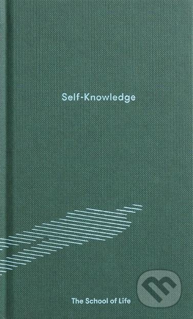 Self-Knowledge, The School of Life Press, 2017