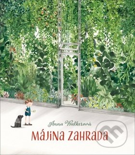 Kniha: Májina zahrada (Anna Walker). Host, 2020 Kniha: Májina zahrada (Anna Walker). Host, 2020