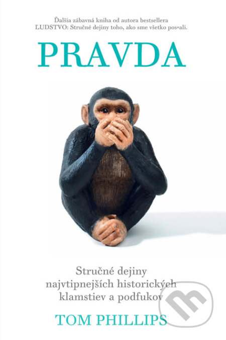 Kniha: Pravda (Tom Phillips). Eastone Books, 2020 Kniha: Pravda (Tom Phillips). Eastone Books, 2020