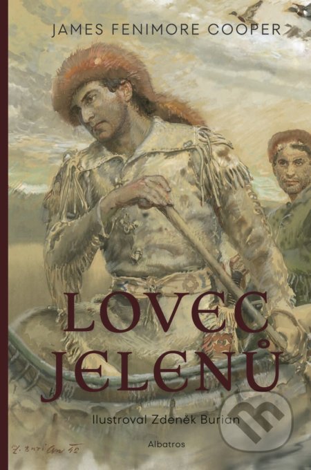 Kniha: Lovec jelenů (James Fenimore Cooper). Albatros CZ, 2020 Kniha: Lovec jelenů (James Fenimore Cooper). Albatros CZ, 2020