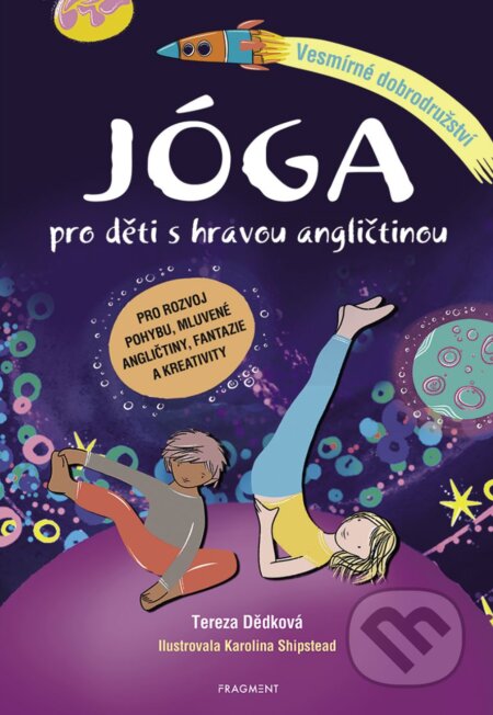 E-kniha: Jóga pro děti s hravou angličtinou (Tereza Sitárová). Nakladatelství Fragment, 2020 E-kniha: Jóga pro děti s hravou angličtinou (Tereza Sitárová). Nakladatelství Fragment, 2020